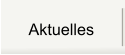 Aktuelles